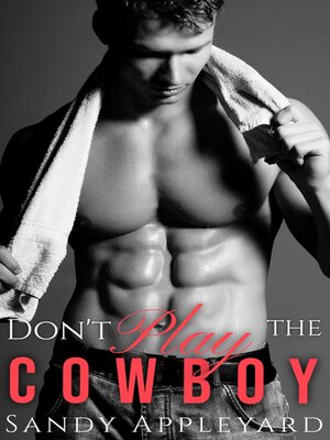 cover image of Don't Play the Cowboy